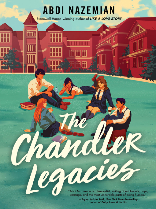 Title details for The Chandler Legacies by Abdi Nazemian - Available